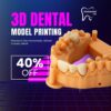 High-capacity 3D Dental Model Printing Service for B2B dental labs